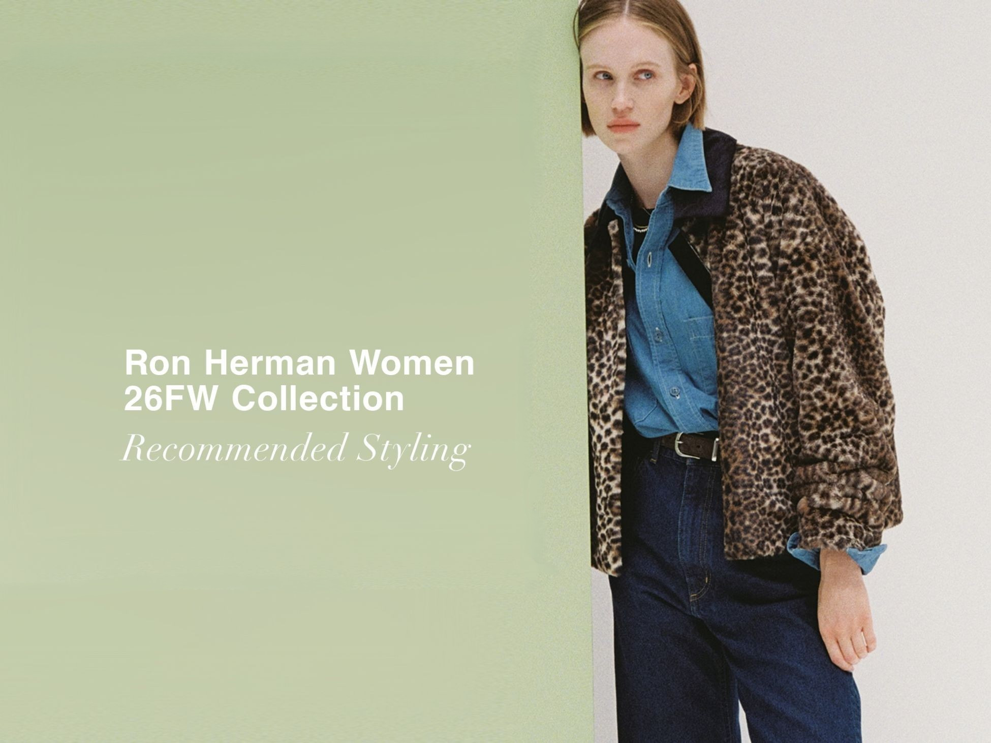 Ron Herman Women 26FW Collection "Recommended Stylings" Vol.1